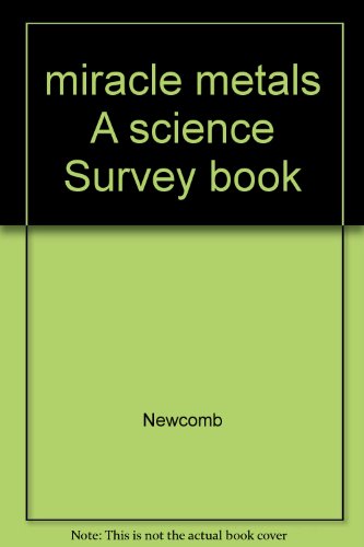 miracle metals A science Survey book B000VWIWZ2 Book Cover