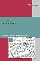Die Sterne Lugen Nicht: Eine Linguistische Analyse Der Textsorte Pressehoroskop 3899713230 Book Cover