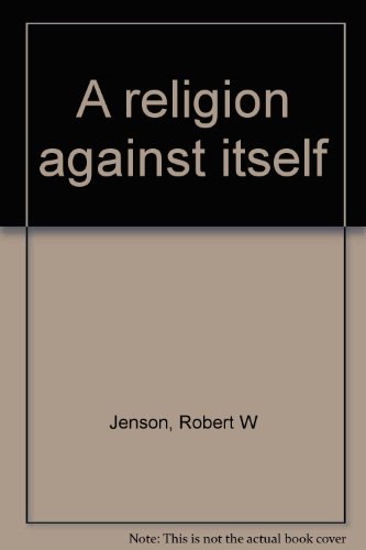 A religion against itself B0006BQDEK Book Cover