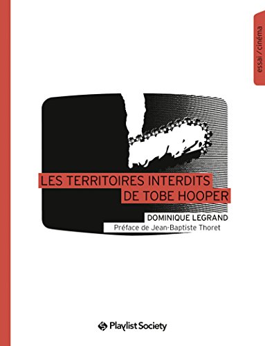 Télécharger Les Territoires interdits de Tobe Hooper (Essai / cinéma) PDF Ebook En Ligne