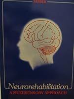 Neurorehabilitation: A Multisensory Approach 0721635717 Book Cover