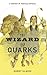 Produktbild The Wizard of Quarks: A Fantasy of Particle Physics