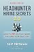 Headhunter Hiring Secrets 2.0: How to FIRE Up Your Career and Land Your IDEAL Job!