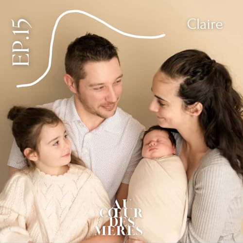 EP15 - Claire - accoucher des deux c&ocirc;t&eacute;s de l&rsquo;oc&eacute;an