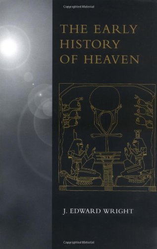 The Early History of Heaven
