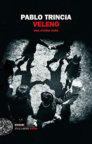 Veleno. Una storia ver