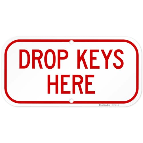 Drop Keys Here Sign, (SI-77124)