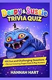 Derpy & Sussie Trivia Quiz: 100 Fun and Challenging Questions + Bonus Coloring Pages from K-Pop Hunters
