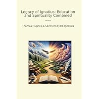 Legacy of Ignatius
