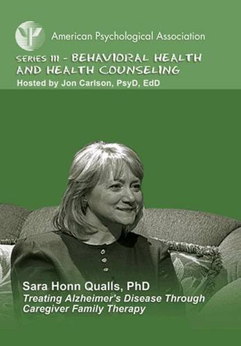 Treating Alzheimer's Disease Through Caregiver Family Therapy