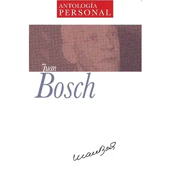 Antologia Personal Juan Bosch Spanish