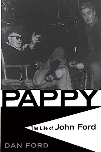 Pappy: The Life Of John Ford