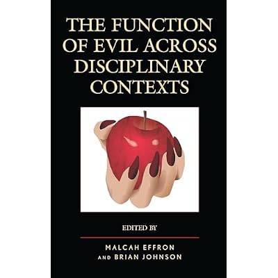 The Function of Evil across Disciplinary Contexts