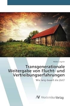 Paperback Transgenerationale Weitergabe von Flucht- und Vertreibungserfahrungen [German] Book