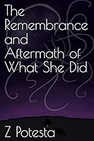 The Remembrance and Aftermath of What She Did 1797990497 Book Cover