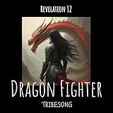  Dragon Fighter (Revelation 12)