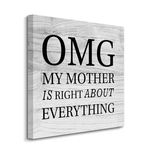 Cuadro motivacional My Mother Is Right About Everything para regalo de inauguración