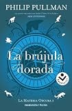 brujula dorada 2  La brújula dorada (Volumen 1) (La Materia Oscura)