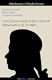 Don Giovanni Dalle Fonti A Mozart. Metamorfosi Di Un Mito - 2