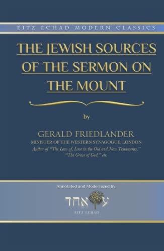 Jewish Sources of the Sermon on the Mount (Annotated): Eitz Echad Modern Classics