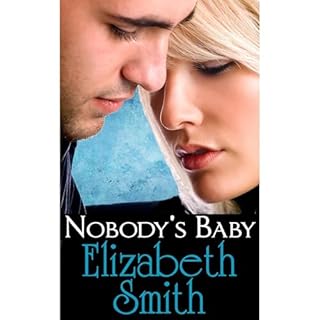 Nobody's Baby Audiolibro Por Elizabeth Smith arte de portada