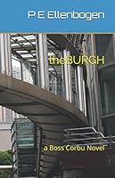 theBURGH: a Boss Corbu Novel 1692059424 Book Cover