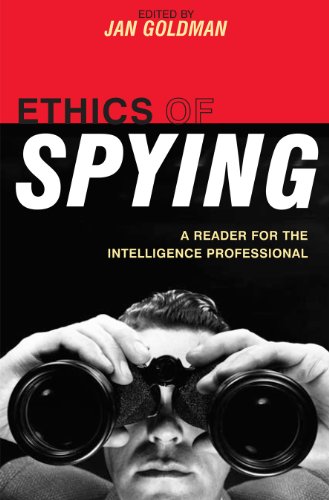 Ethics of Spying: A Reader for the Intelligence Professional (Security and Professional Intelligence Education Series Book 8) (English Edition)