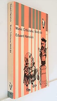 Paperback Music Criticisms 1846-99: Eduard Hanslick Book