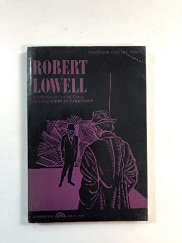 Robert Lowell: A Collection of Critical Essays 0135412013 Book Cover