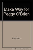 Make Way for Peggy O'Brien B000FAUNZ2 Book Cover