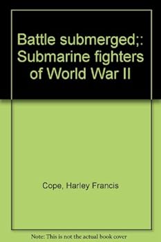 Battle submerged;: Submarine fighters of World War II