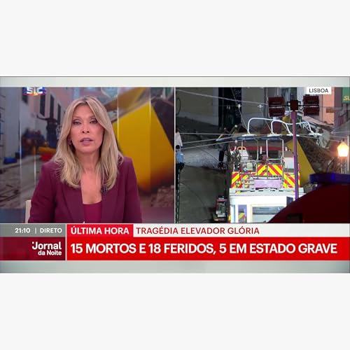 『Lisboa e Portugal de luto, no Jornal da Noite com Clara de Sousa (parte 2/3): equipas de emergência mobilizadas para responder à tragédia na Calçada da Glória』のカバーアート