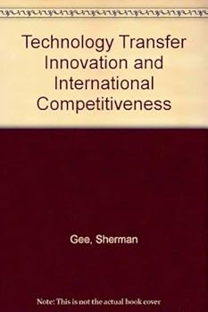 Paperback Technology Transfer, Innovation, and International Competitiveness Book