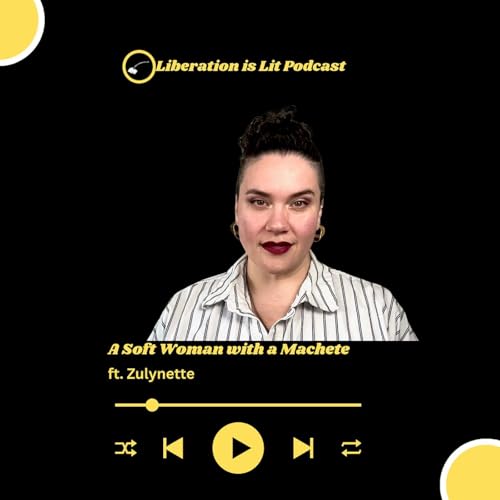  A Soft Woman with a Machete (with Zulynette)