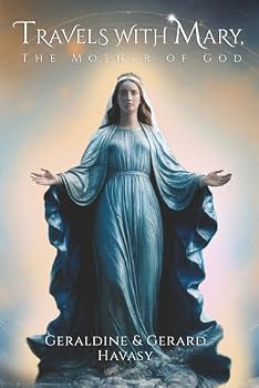 Paperback Travels with Mary: THE MOTHER OF GOD Book