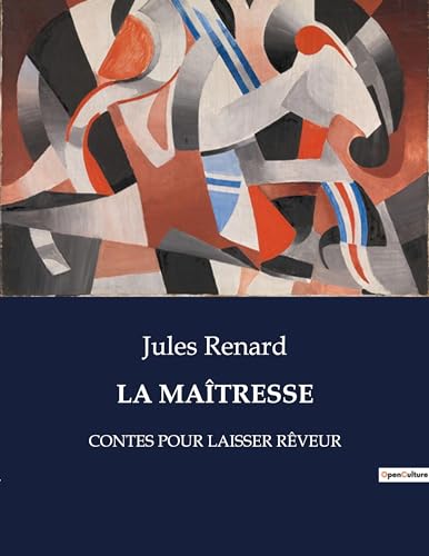 La Maîtresse: Contes Pour Laisser Rêveur (French Edition)