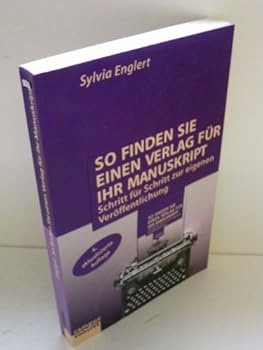 Paperback So finden Sie einen Verlag für Ihr Manuskript: Schritt für Schritt zur eigenen Veröffentlichung (campus concret) [German] Book