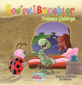 Yalanc   ekirge - Sevimli B cekler Serisi