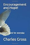 Encouragement and Hope!: God's word for everyday life