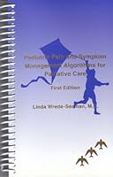 Pediatric Pain And Symptom Management Algorithms For Palliative Care 1888411155 Book Cover