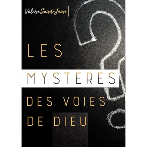 Les mystères des voies de Dieu Audiolibro Por Saint Jean Valcin arte de portada
