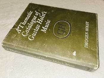 A thematic catalogue of Gustav Holst's music