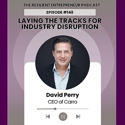 EP 148 | David Perry - Laying the Tracks for Industry Disruption