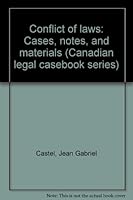Conflict of laws: Cases, notes, and materials (Canadian legal casebook series) 0409821144 Book Cover