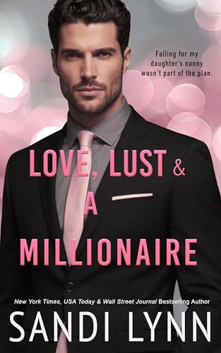 Love, Lust & A Millionaire (Wyatt Brothers, Book 1)