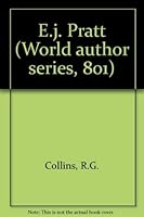 E.J. Pratt (Twayne's World Authors Series) 0805782311 Book Cover