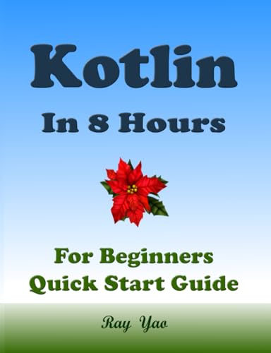 KOTLIN in 8 Hours, For Beginners, Learn Coding Fast!