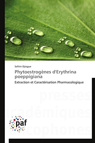 Phytoestrogènes d'Erythrina poeppigiana: Extraction et Caractérisation Pharmacologique (Omn.Pres.Franc.)