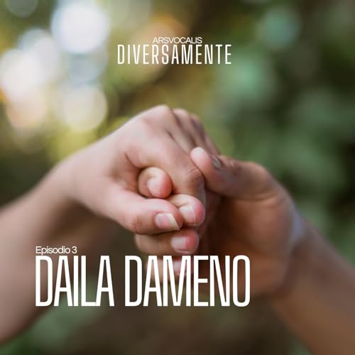 DIVERSAMENTE Ep.3 - Daila Dameno