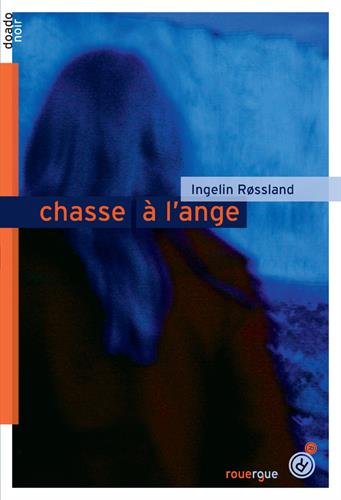 Chasse à l'ange Chasse à l'ange